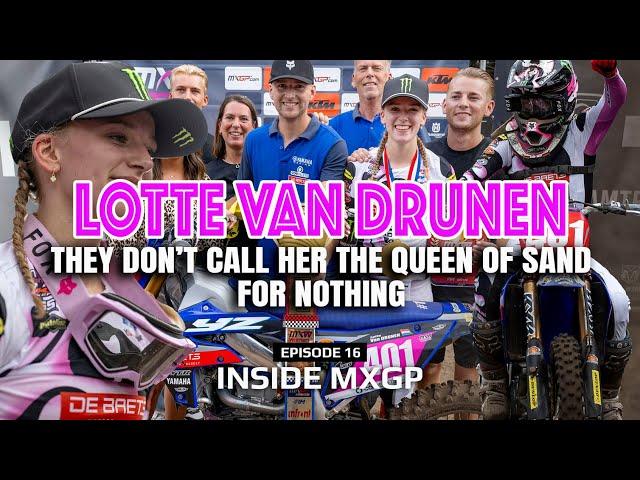 The Queen of Sand LOTTE VAN DRUNEN Shines at Dutch MXGP! (#InsideMXGP S1:E16)