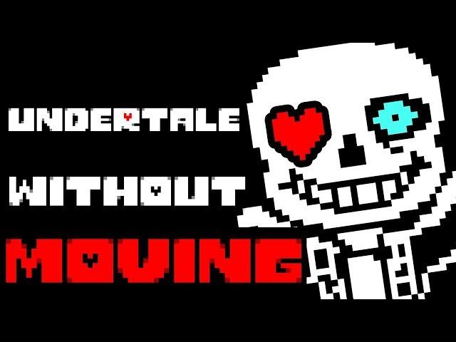 Can You Beat Undertale Without Moving Your Soul in a Fight?