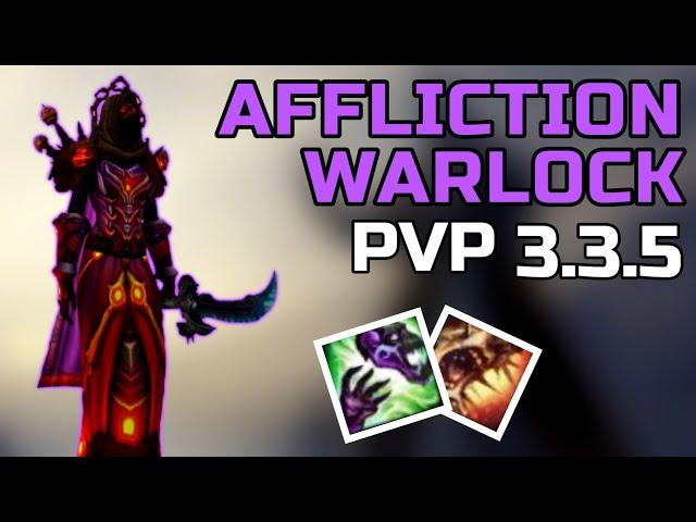 AFFLICTION WARLOCK PVP 3.3.5 - BEGINNER GUIDE WARMANE WOTLK (Talents,Gear,Spells,Duels,Tips) 2022