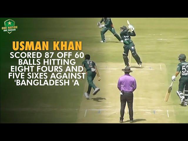 Usman Khan scored 87 off 60 balls hitting eight fours and five sixes against Bangladesh 'A' | MA2A