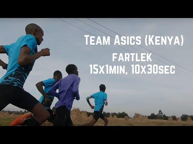 Asics Chojo Project (Kenya) - Fartlek - 15x1min, 10x30sec