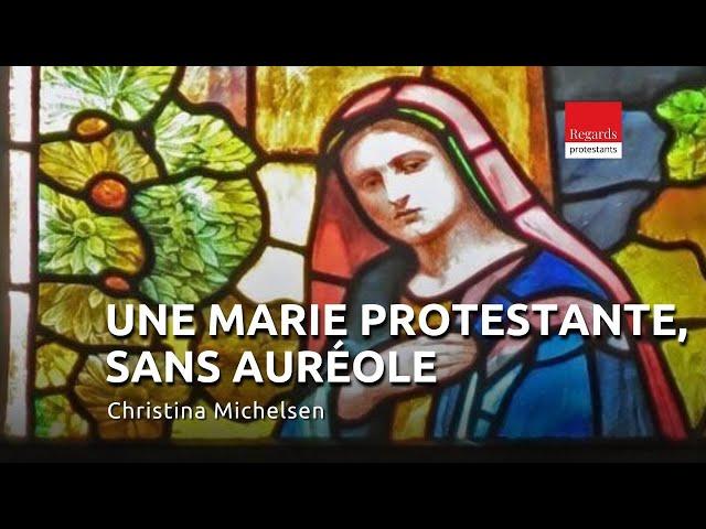 Une Marie protestante, sans auréole