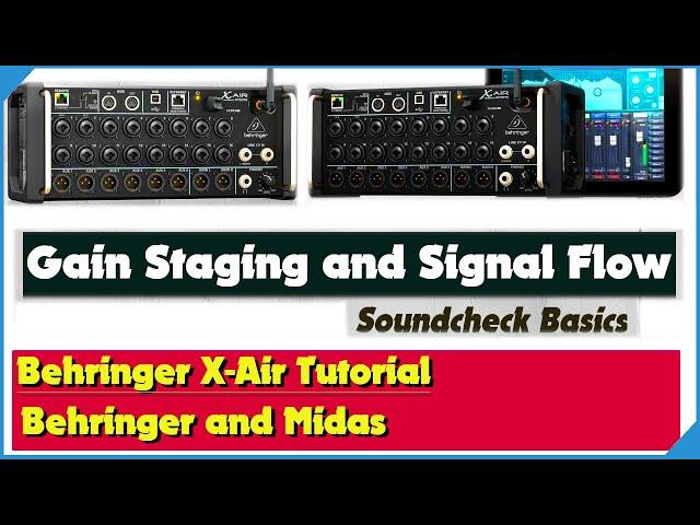 Behringer XR18 Gain Staging and Signal Flow -  Soundcheck Basics - X Air Series - Midas MR18