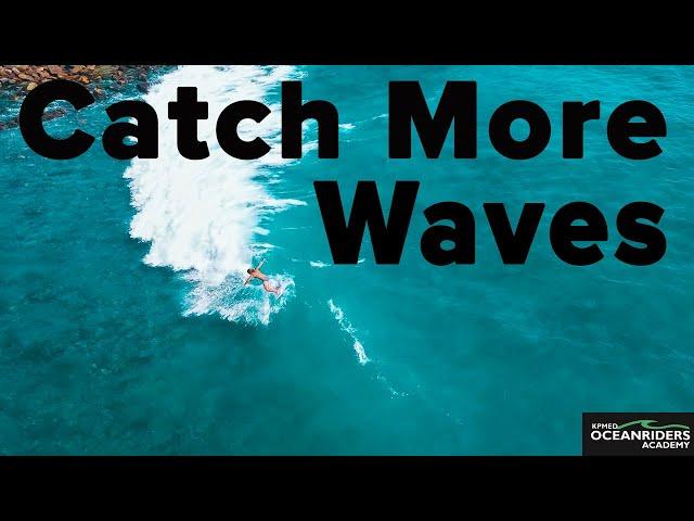 How to Catch More Waves Surfing