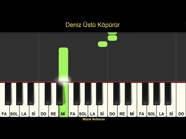 Deniz Üstü Köpürür Melodika Org Notaları