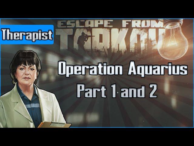 Operation Aquarius Part 1 and 2 - Therapist Task - Escape from Tarkov Questing Guide