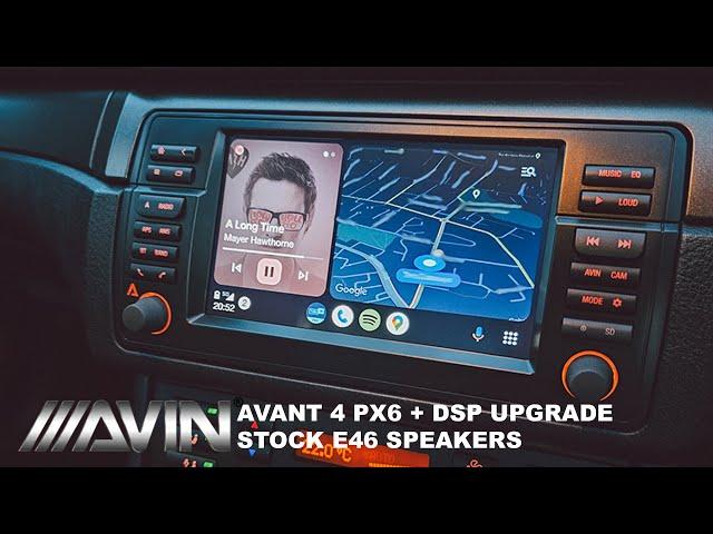 BMW E46 M3 - AVIN Avant 4 PX6 DSP on VS off with stock E46 speakers