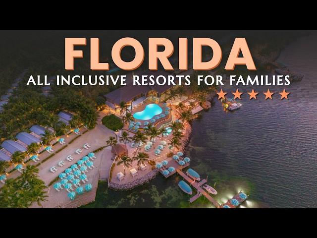 Uncover the Best All Inclusive Resorts in FLORIDA for Families | Florida Family Resorts