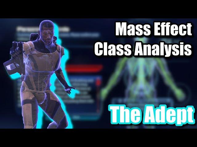 Mass Effect Class Analysis: The Adept