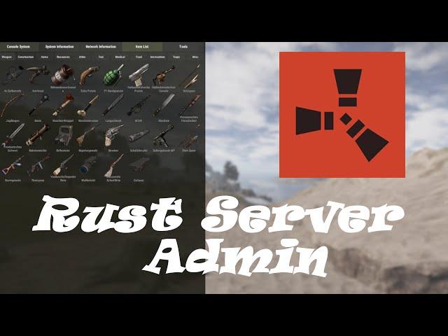 Admin auf eigenen Rust Server werden - Tutorial