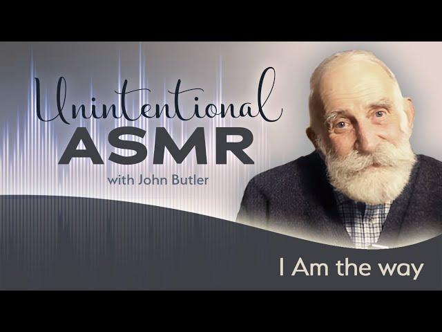 I Am the Way (ASMR)