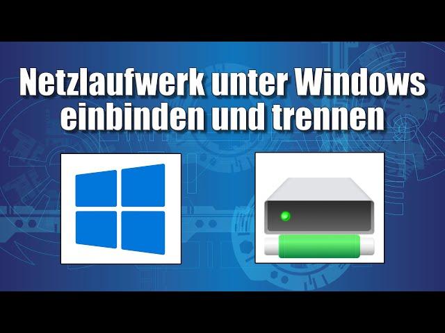 Netzlaufwerk unter Windows - Einbinden und trennen