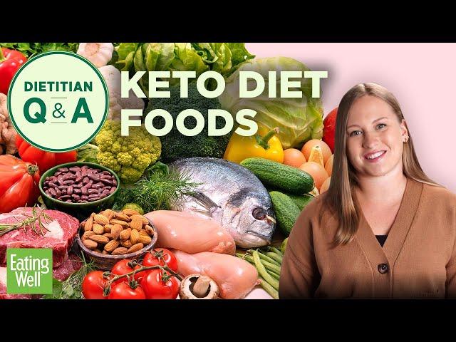 Keto Foods: What You Can and Cannot Eat If You're on a Ketogenic Diet | Dietitian Q&A | EatingWell