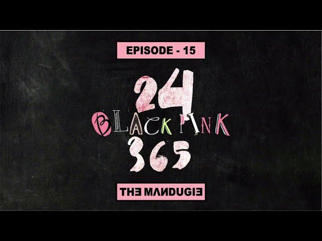 [Озвучка GOLDTEAM] BLACKPINK - '24/365 with BLACKPINK' EP.15