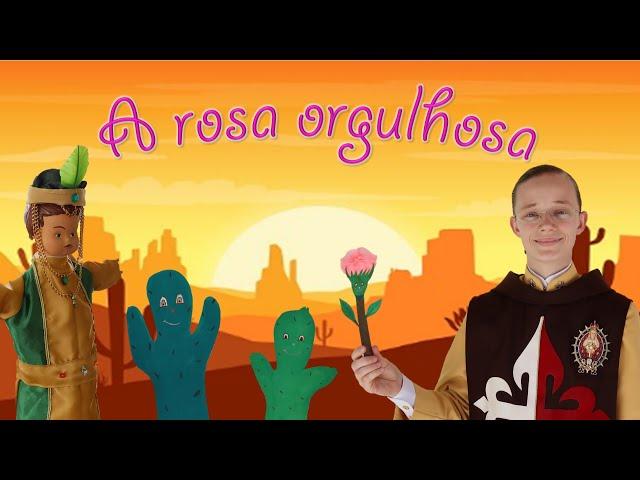 A rosa orgulhosa - História para crianças