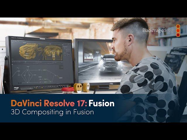 DaVinci Resolve 17 Fusion Training - 3D Compositing in Fusion