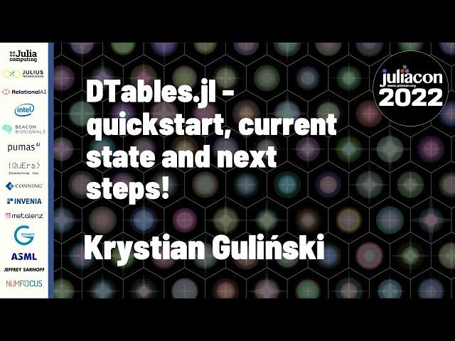 DTables.jl: Quickstart, Current State and Next Steps! | Krystian Guliński | JuliaCon 2022