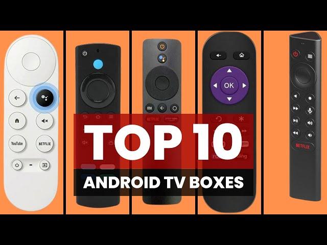 2024's BEST ANDROID TV BOXES [TOP 10 Android TV Box]