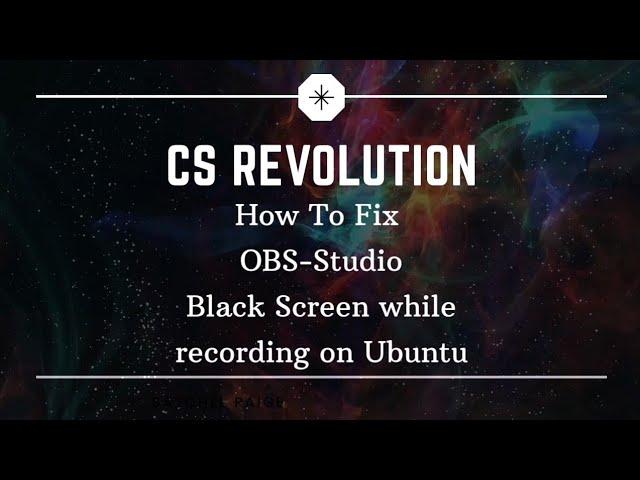 HOW TO FIX OBS-STUDIO BLACK SCREEN WHILE SCREEN RECORDING ON UBUNTU