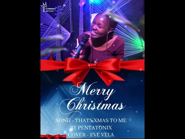 That's Christmas to me (cover) - Eve Vela #enoreignsstudio