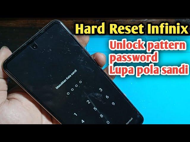 Hard Reset Infinix Unlock Pattern Password