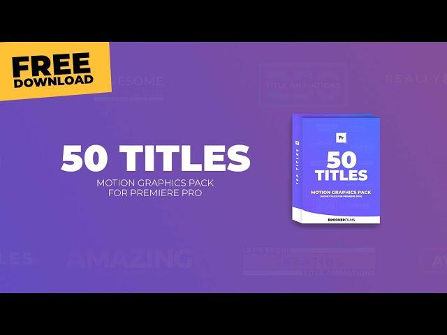 FREE Adobe Premiere Pro Title Pack (50 Animations)