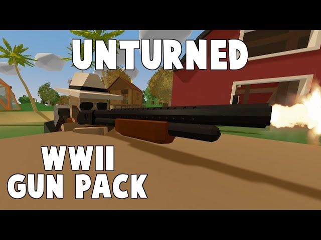 THE COOLEST WEAPON MOD IN UNTURNED (WW2 Guns Mod)