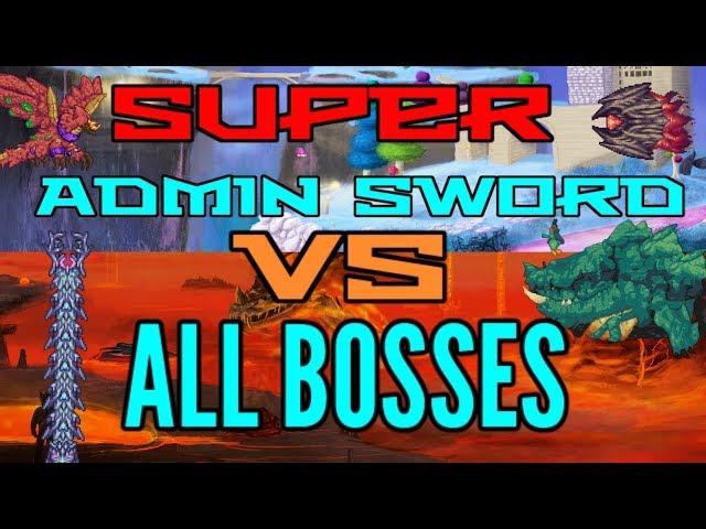 SUPER ADMIN SWORD VS ALL BOSSES Revengeance Mode Terraria 2017