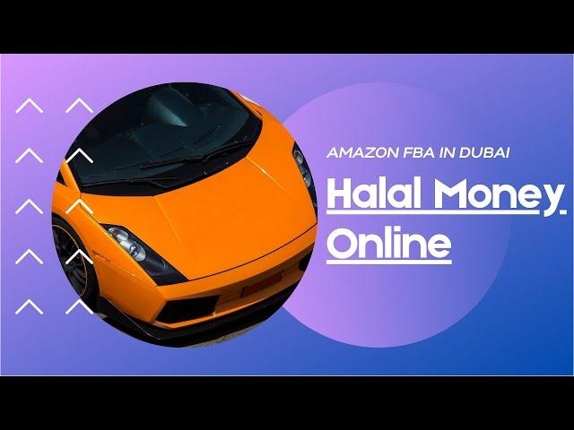 Amazon FBA UAE - Halal Way how to make money online in DUBAI !!!!