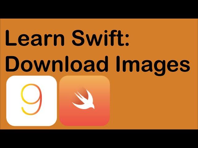 Learn Swift: Download Images