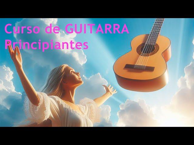  Curso de GUITARRA para PRINCIPIANTES (Completo y desde 0)