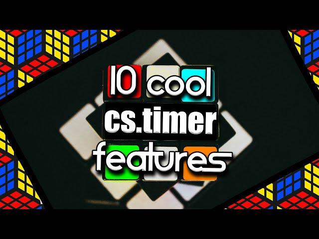 10 Cool Things To Do With csTimer