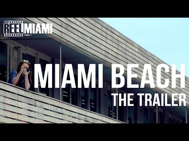 Miami Beach - The Trailer