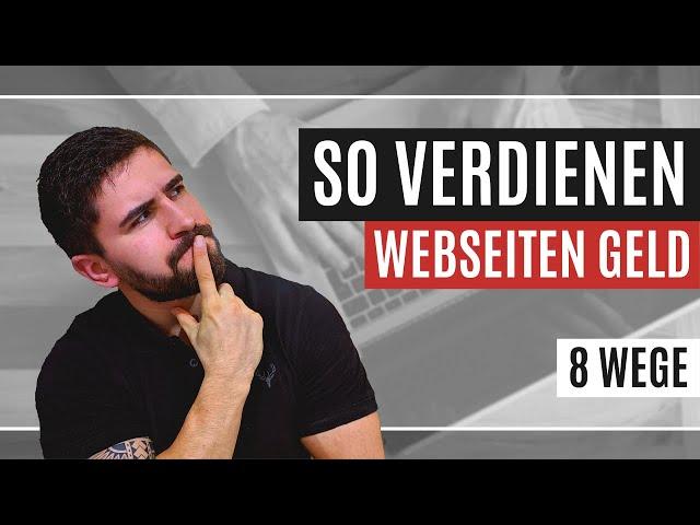 8 Wege mit Webseiten Geld zu verdienen | Blog monetarisieren 