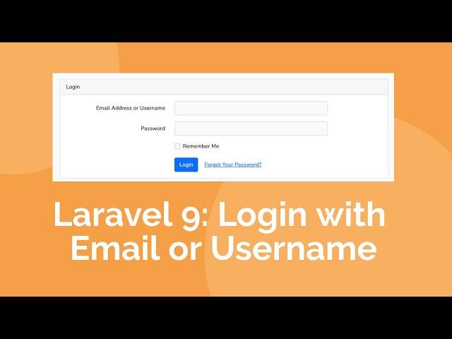 Laravel 9: How to create Login with email or username authentication system