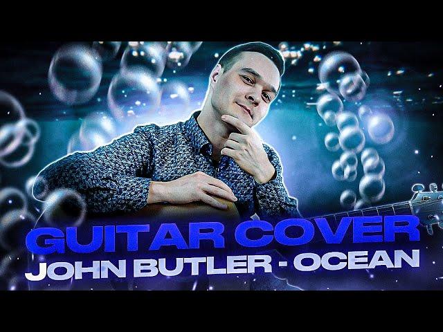 John Butler - Ocean | Fingerstyle Guitar Cover