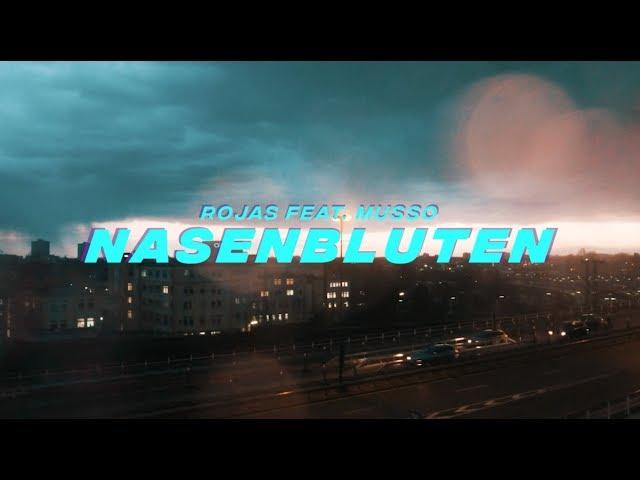 Rojas feat. Musso - Nasenbluten  (prod. by PressPlay)