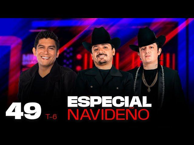 NAVIDAD NORTEÑA  - Los Dos Carnales & Elías Medina en Zona de Desmadre con Mike Salazar EP-49 T-6