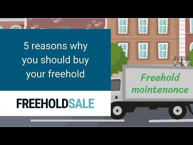 5 reasons why you should buy your freehold