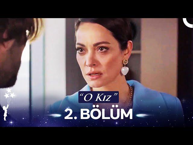 O Kız 2. Bölüm (HD)