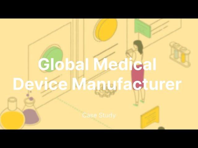 Global Medical Device Manufacturer