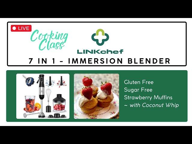 Amazon Livestream Cooking Class | LINKchef 7 in 1 Immersion Blender Set | GF SF Strawberry Muffins!