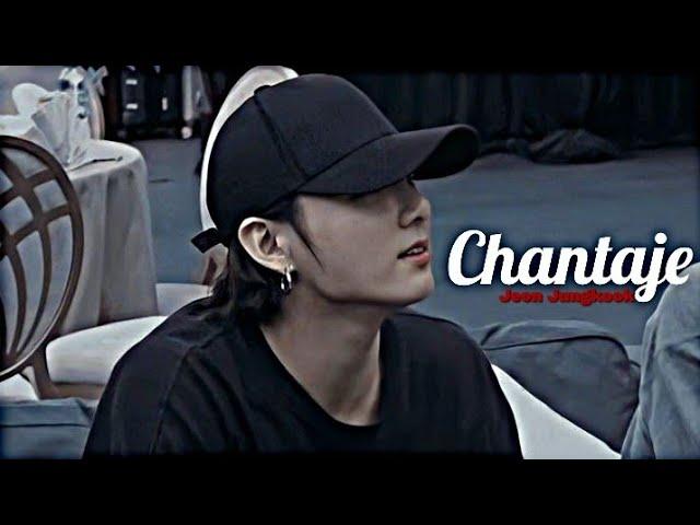 Jeon Jungkook - Chantaje [FMV]