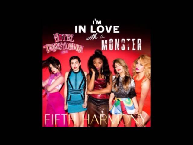 Fifth harmony - I'm in love with a monster