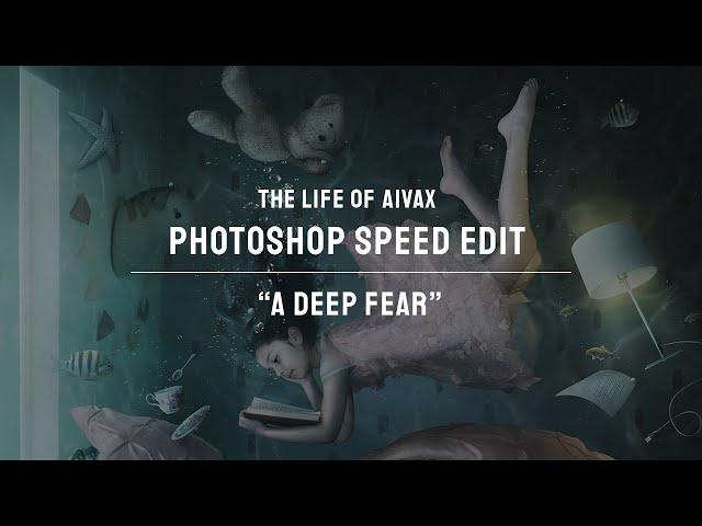 Photoshop Speed Edit - "A Deep Fear"