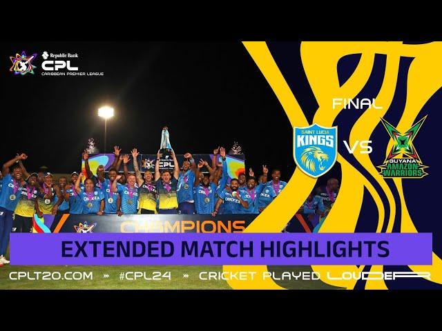 Extended Highlights | Final | Saint Lucia Kings vs Guyana Amazon Warriors | CPL 2024