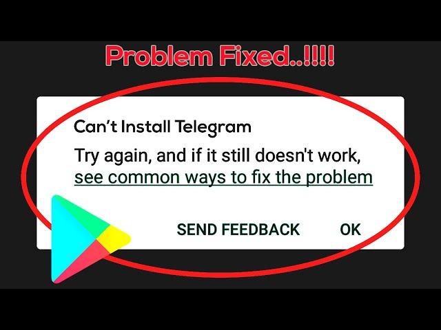 How To Fix Can't Install Telegram Error On Google Play Store Android & Ios Mobile