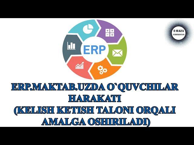 ERP.MAKTAB.UZ / O`QUVCHILAR HARAKATI (KELISH KETISH TALONI ORQALI AMALGA OSHIRILADI)