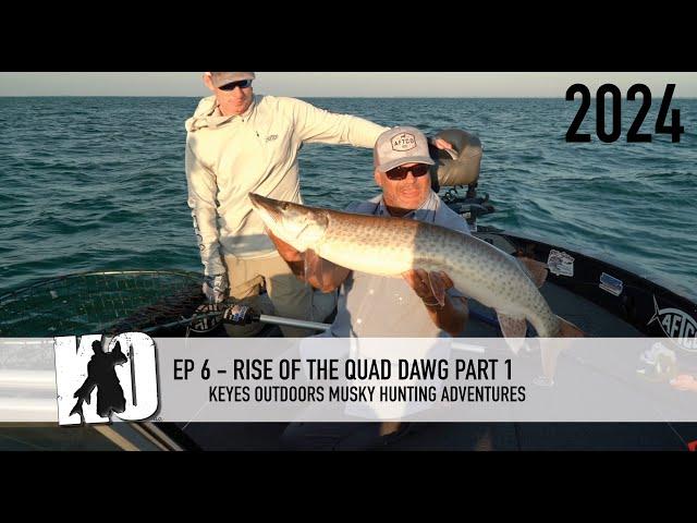 Rise of the Quad Dawg - Part 1 - Keyes Outdoors Musky Hunting Adventures