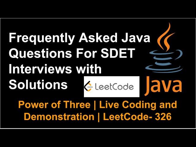 Power of Three | Live Coding and Demonstration | LeetCode - 326 @TechiePraveen